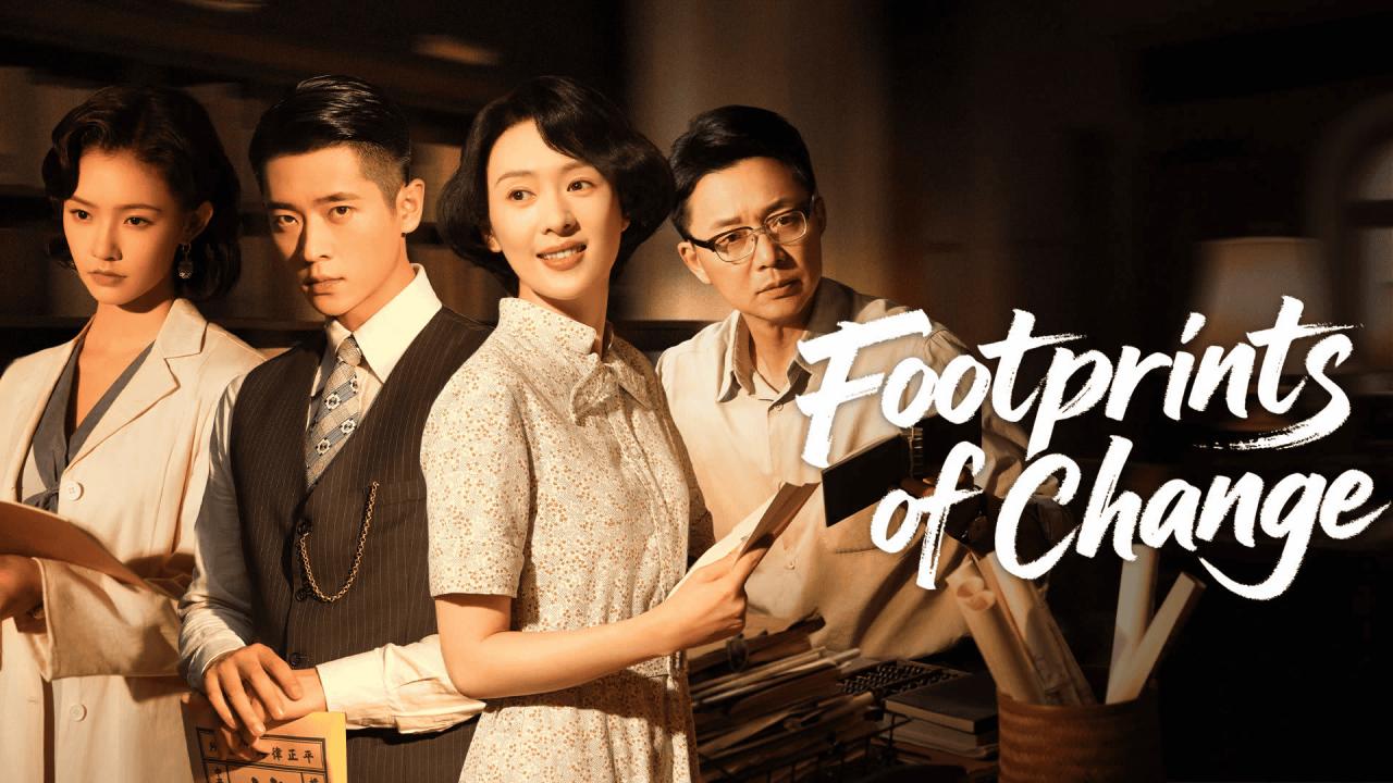 مسلسل Footprints of Change - بصمات التغيير مترجم